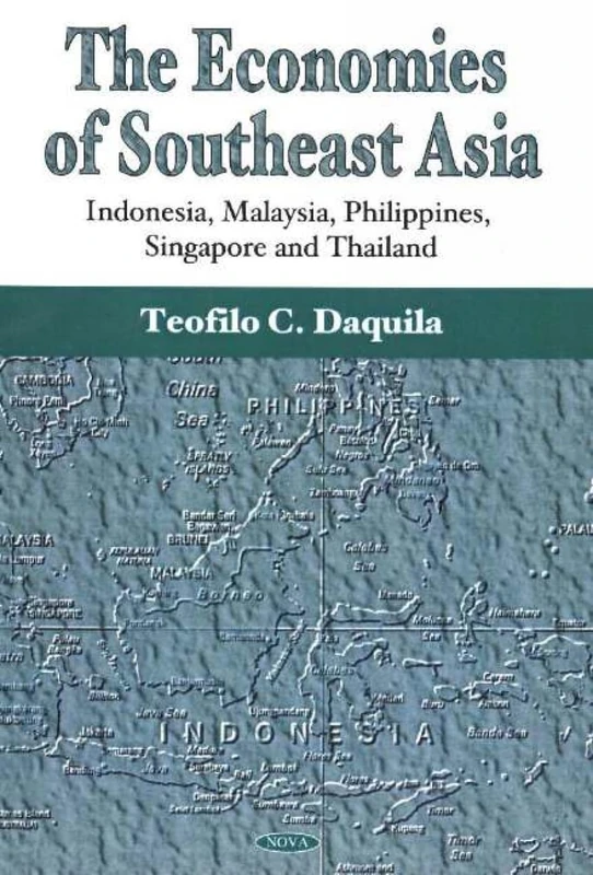 The Economies of Southeast Asia - Nova Science Publishers