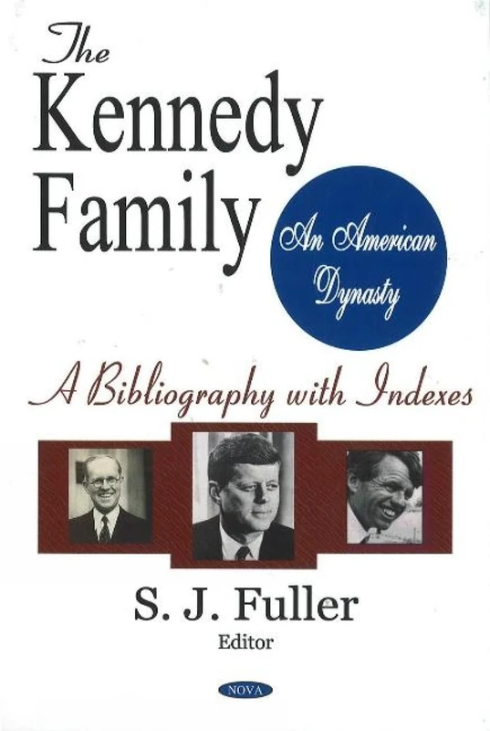 Kennedy Family: An American Dynasty, A Bibliography