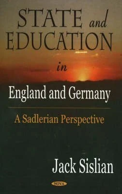 State and Education in England and Germany: A Sadlerian Perspective