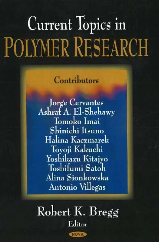 Nova Science Pub Current Topics in Polymer Research Book