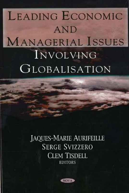 Leading Economic and Managerial Issues Involving Globalisation