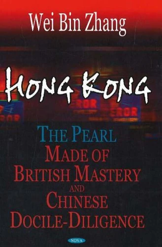Hong Kong: The Pearl Made of British Mastery and Chinese Diligence