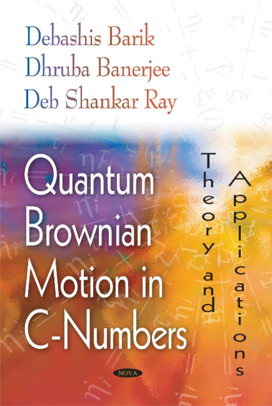 Quantum Brownian Motion in C-Numbers: Theory and Applications