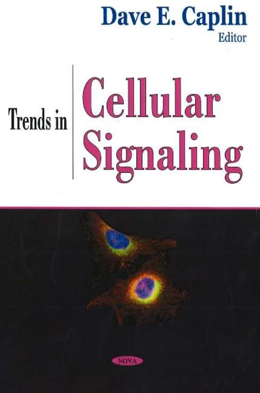 Trends in Cellular Signaling - Nova Science Publishers Inc