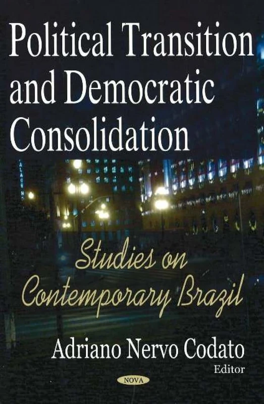 Political Transition and Democratic Consolidation - Brazil Studies