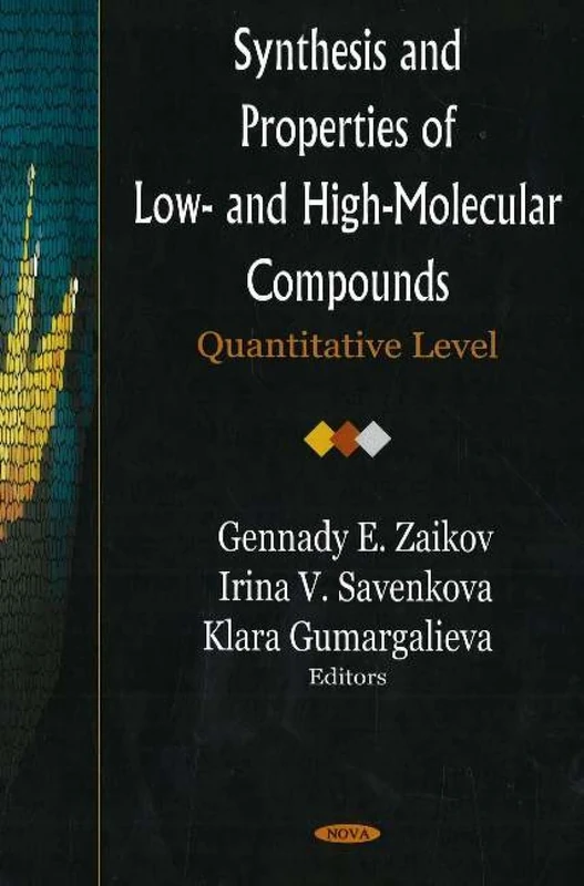 Synthesis and Properties of Low- and High-Molecular Compounds: Quantitative Level
