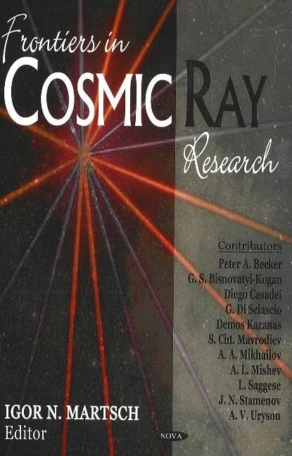 Nova Science Frontiers in Cosmic Ray Research - Astronomy Book
