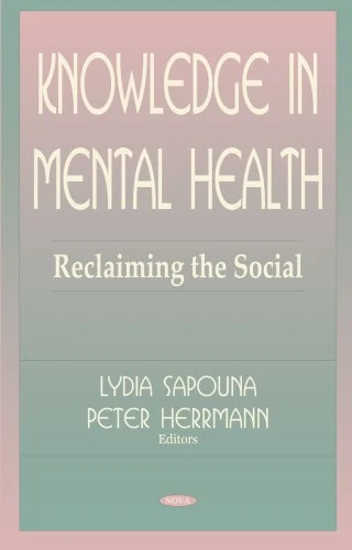 Knowledge in Mental Health: Reclaiming the Social (Applied Social Studies - Recent Developments, International And Comparative Perspectives)
