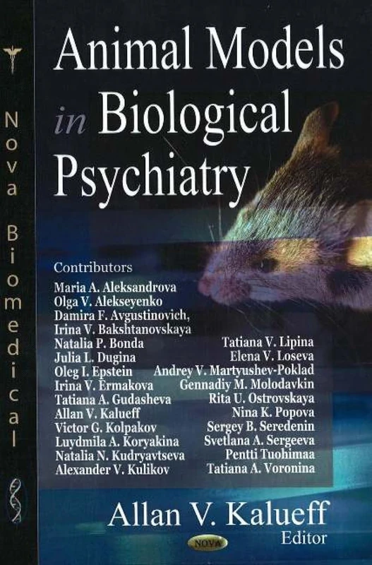 Animal Models in Biological Psychiatry (Nova Biomedical)