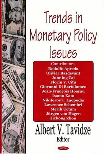 Trends in Monetary Policy Issues