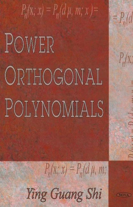 Power Orthogonal Polynomials - Nova Science Pub Inc