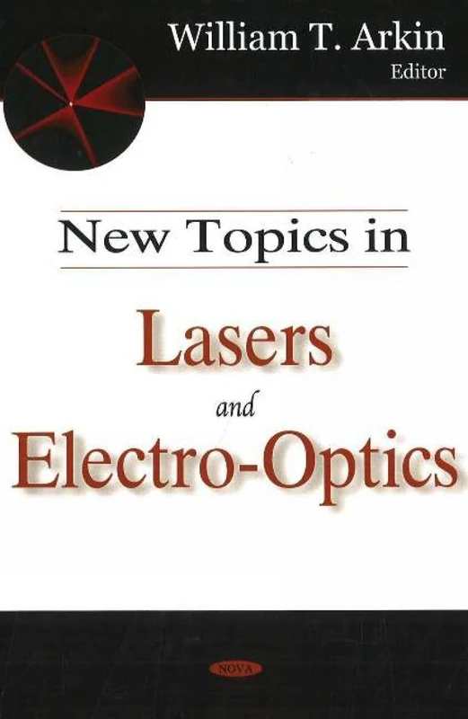 New Topics in Lasers and Electro-Optics