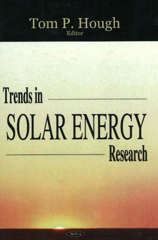 Trends in Solar Energy Research - Nova Science Publishers