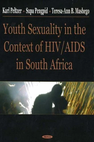 Youth Sexuality in the Context of HIV/ AIDS in South Africa