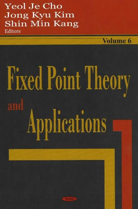 Fixed Point Theory And Applications: 6: v. 6: Volume 6