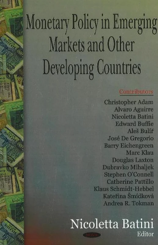 Monetary Policy in Emerging Markets And Other Developing Countries