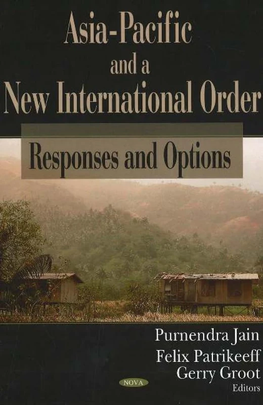 Asia-Pacific and a New International Order: Responses and Options - Image 1