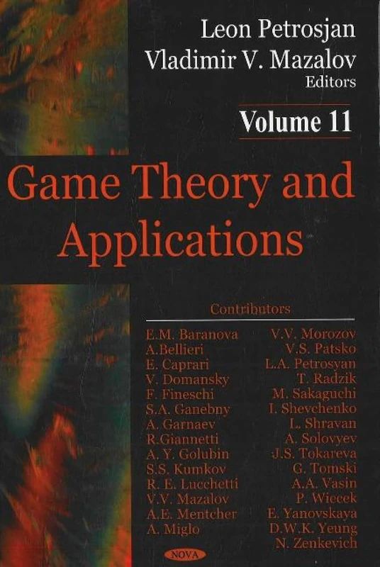 Game Theory and Applications: v. 11 (Game Theory and Applications)