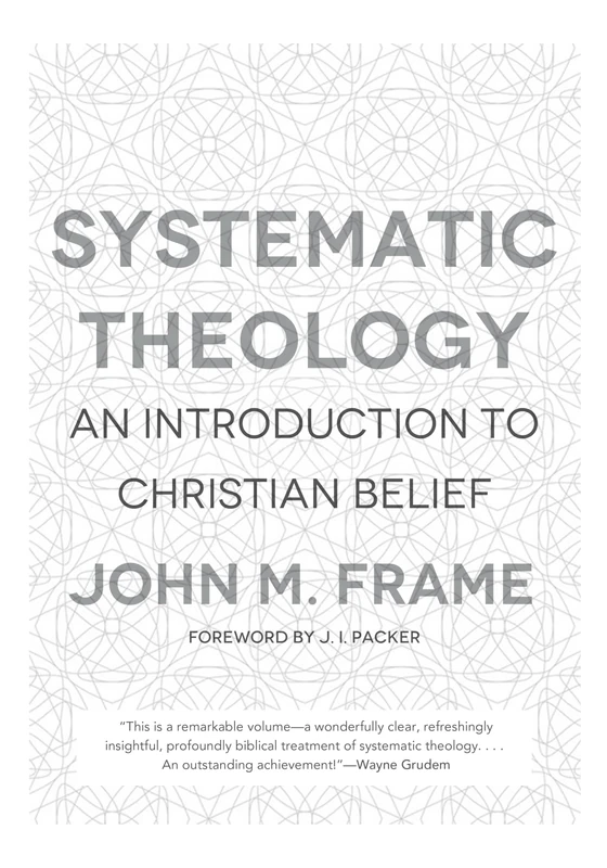 Systematic Theology: An Introduction to Christian Belief