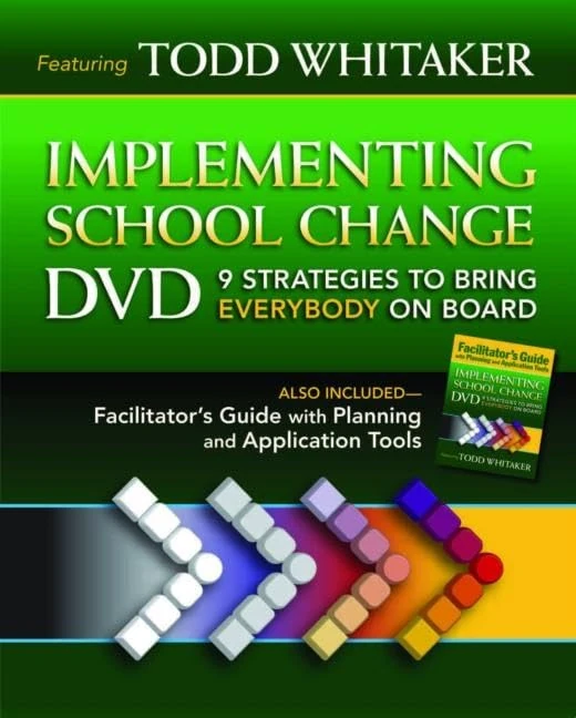 Implementing School Change DVD and Facilitator's Guide: 9 Strategies to Bring Everybody On Board