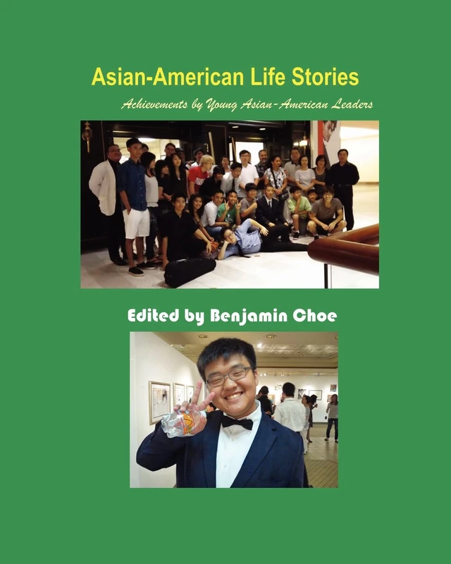 Asian-American Life Stories: Achievements by Young Asian-American Leaders (Paperback) - Image 1