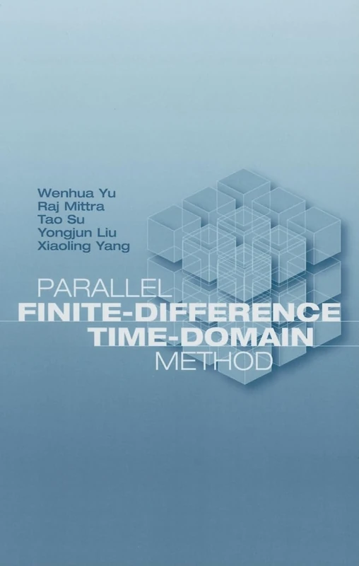 Parallel Finite-Difference Time-Domain Method (Artech House Electromagnetic Analysis)