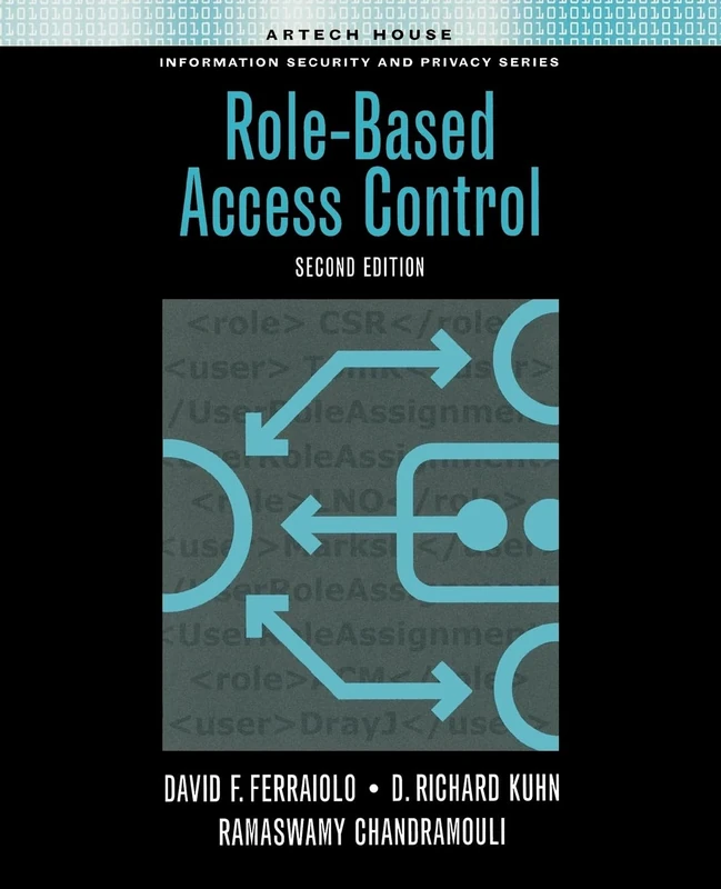 Role-Based Access Control, Second Edition (Artech House Computer Security Series)