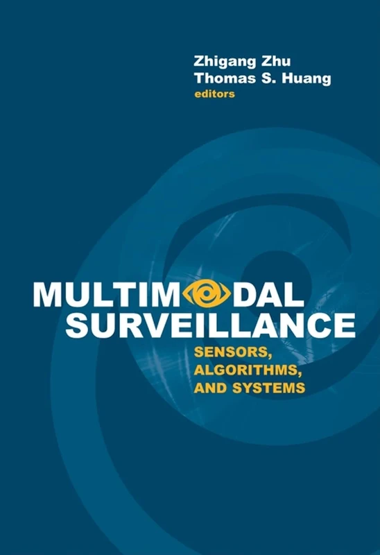 Mulitmodal Surveillance: Sensors, Algorithms, and Systems