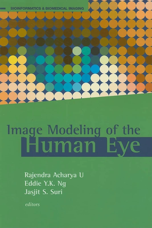 Image Modeling of the Human Eye (Bioinformatics & Biomedical Imaging)
