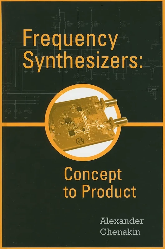 Frequency Synthesizers: Concept to Product (Artech House Microwave Library (Hardcover))