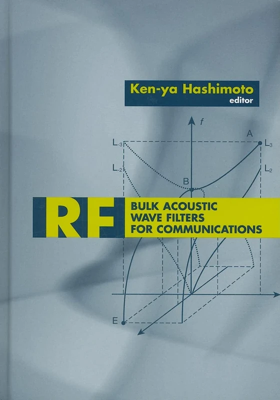 RF Bulk Acoustic Wave Filters for Communications (Artech House Microwave Library (Hardcover))
