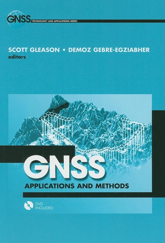 GNSS Applications and Methods (GNSS Technology and Applications)