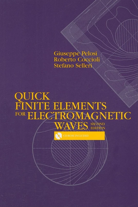 Quick Finite Elements for Electromagnetic Waves (Artech House Electromagnetic Analysis)