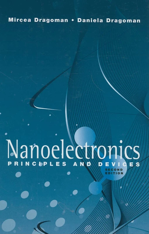 Nanoelectronics Principles and Devices (The Artech House Nanoscale Science and Engineering)