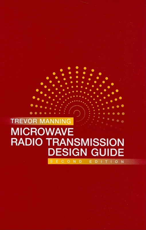 Microwave Radio Transmission Design Guide (Artech House Microwave Library) (Artech House Microwave Library (Hardcover))