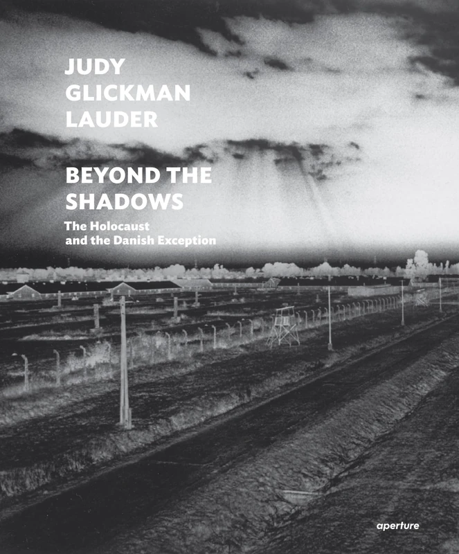 Aperture Beyond the Shadows - Judy Glickman Lauder Book