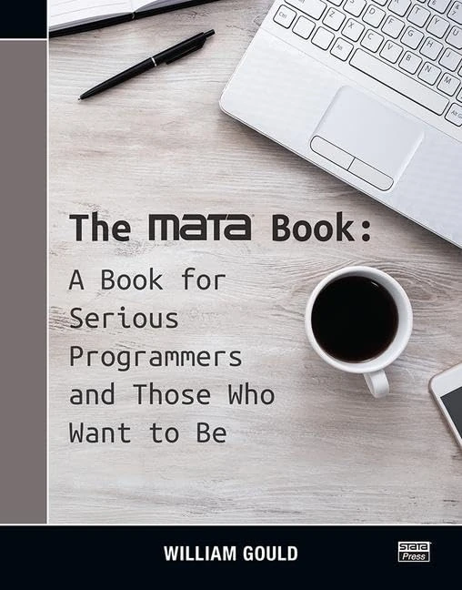 The Mata Book: A Book for Serious Programmers and Those Who Want to Be - Image 1