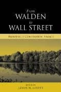 From Walden to Wall Street: Frontiers of Conservation Finance
