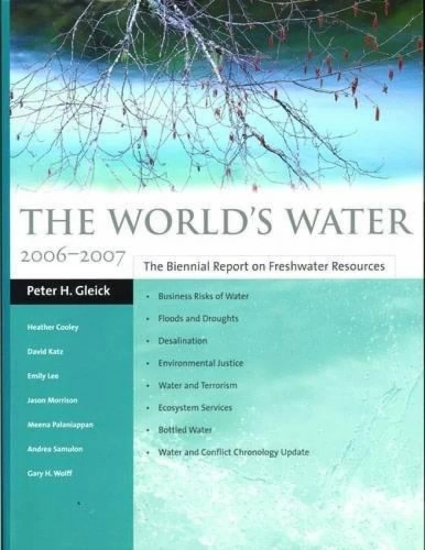 The World's Water: The Biennial Report on Freshwater Resources (World's Water (Hardcover))
