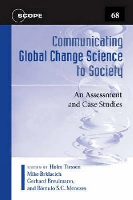 Communicating Global Change Science to Society: An Assessment and Case Studies (Scope) (Scientific committee on problems of the environmen) - Image 1