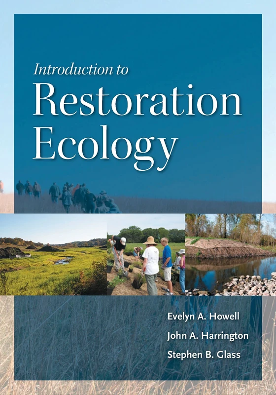 Introduction to Restoration Ecology (Science and Practice of Ecological Restoration)