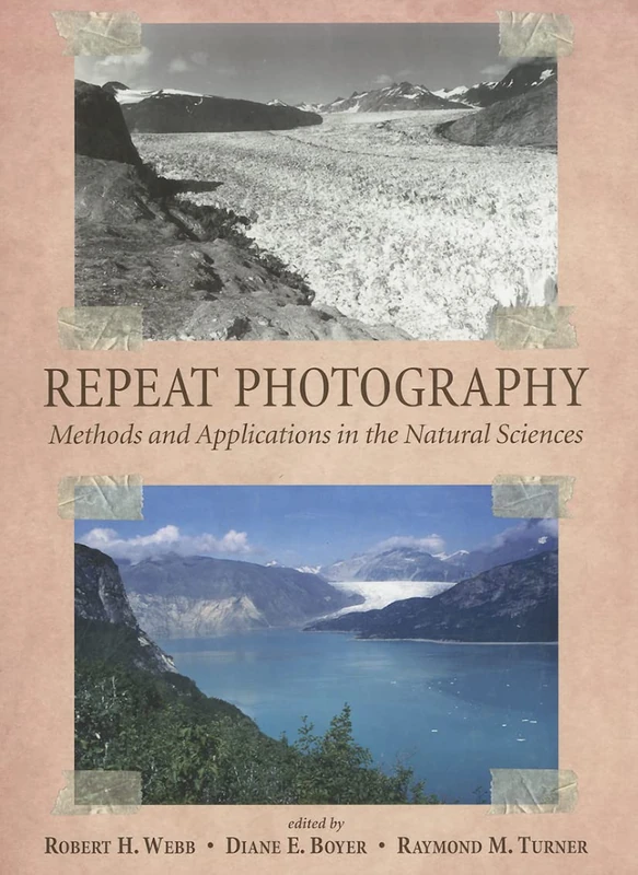 Repeat Photography: Methods and Applications in the Natural Sciences