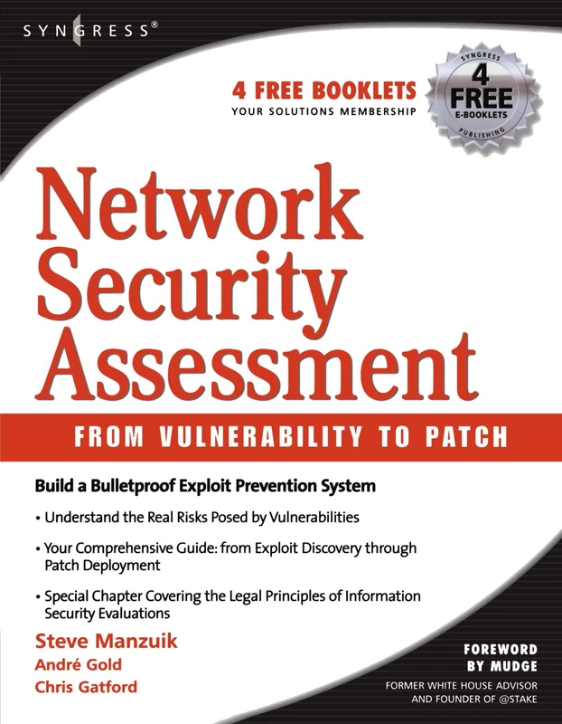 Network Security Assessment: From Vulnerability to Patch