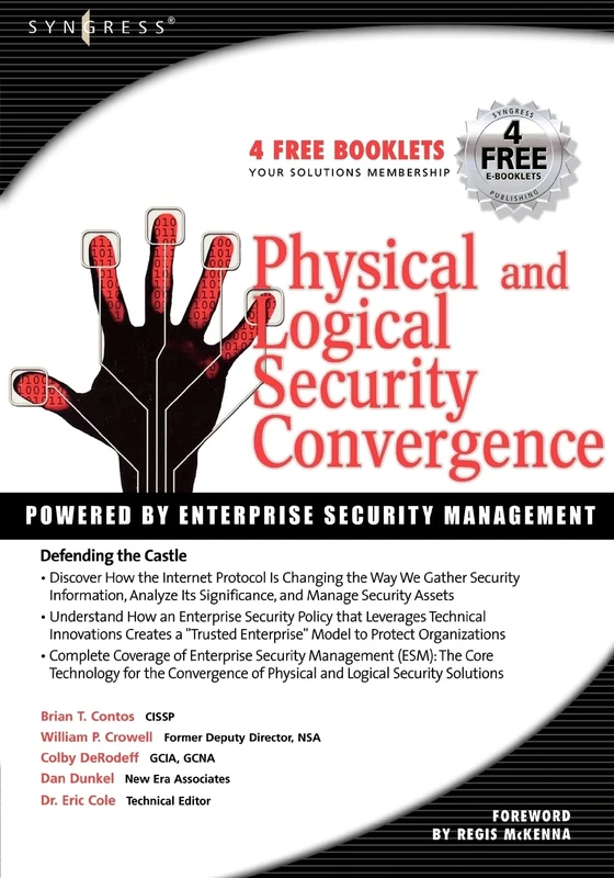 Physical and Logical Security Convergence: Powered By Enterprise Security Management: Powered by Enterprise Security Management