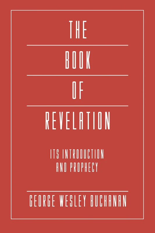 The Book of Revelation: Its Introduction and Prophecy (Intertextual Bible Commentary)