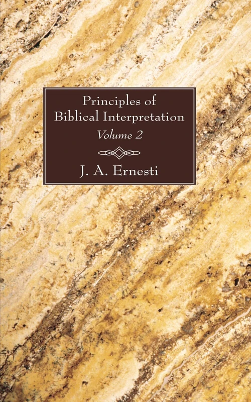 Principles of Biblical Interpretation, 2 Volumes