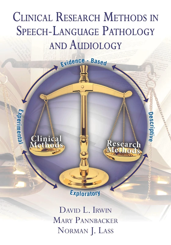 Clinical Research Methods in Speech-language Pathology And Audiology