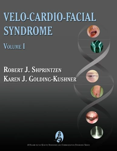 Velo-Cardio-Facial Syndrome: Diagnosis and Evaluation v. 1 (Genetic Syndromes and Communication Disorders)
