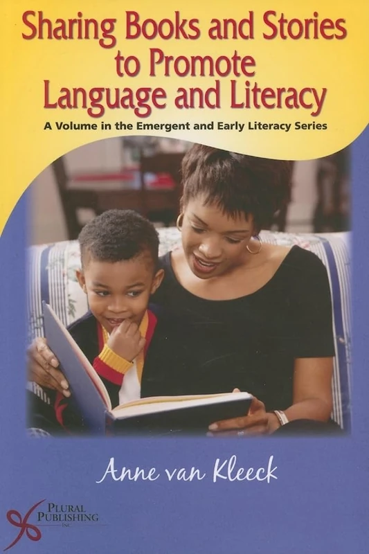 Sharing Books and Stories as a Clinical Tool (Emergent and Early Literacy)