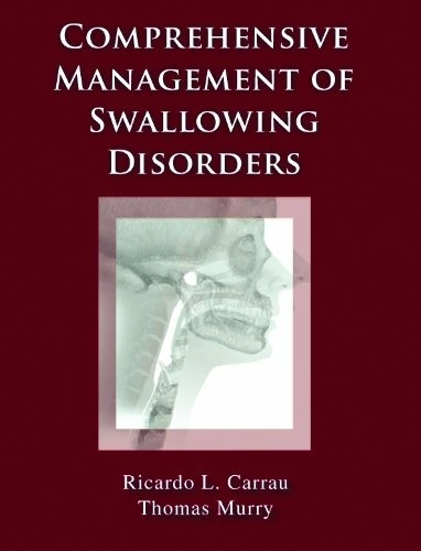 Comprehensive Management of Swallowing Disorders